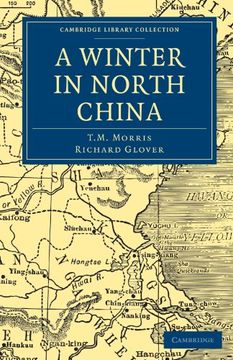 portada A Winter in North China (Cambridge Library Collection - Travel and Exploration in Asia) (in English)