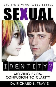 portada Sexual Identity?: Moving From Confusion to Clarity