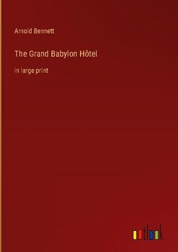 portada The Grand Babylon Hôtel: in large print (en Inglés)