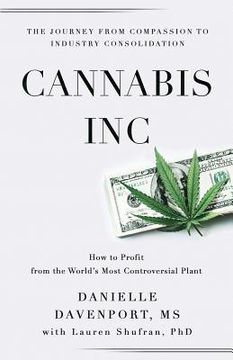 portada Cannabis, Inc.: The Journey from Compassion to Consolidation (en Inglés)