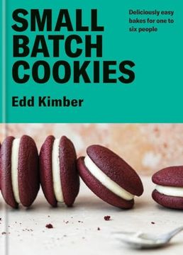 portada Small Batch Cookies: Deliciously Easy Bakes for One to Six People