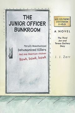 portada The Junior Officer Bunkroom: The Third Jon and Teresa Zachery Story (in English)