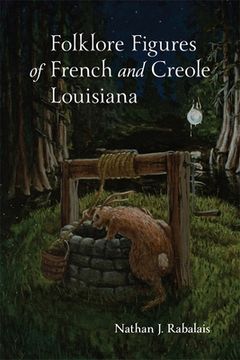 portada Folklore Figures of French and Creole Louisiana (en Inglés)