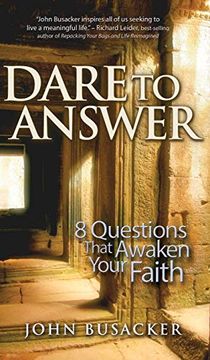 portada Dare to Answer: 8 Questions That Awaken Your Faith (en Inglés)