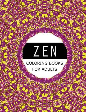 portada Zen Coloring Books For Adults: Mood Enhancing Mandalas (Mandala Coloring Books for Relaxation) (in English)