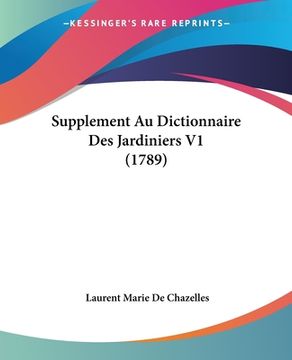 portada Supplement Au Dictionnaire Des Jardiniers V1 (1789) (in French)