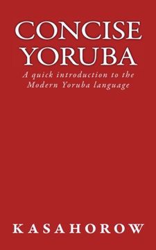 portada Concise Yoruba: A quick introduction to the Modern Yoruba language (Yoruba kasahorow)