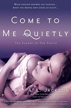 portada Come to me Quietly (Closer to You) (in English)