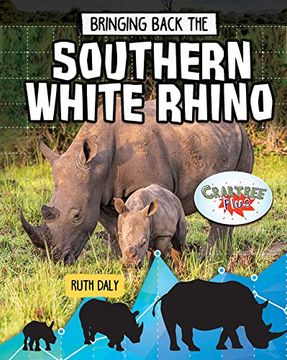 portada Bringing Back the Southern White Rhino (Animals Back From the Brink) (en Inglés)
