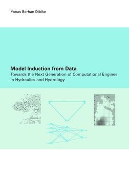 portada Model Induction from Data: Towards the Next Generation of Computational Engines in Hydraulics and Hydrology
