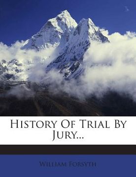 portada History of Trial by Jury...