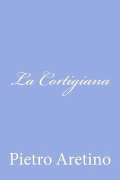 portada La Cortigiana (en Italiano)