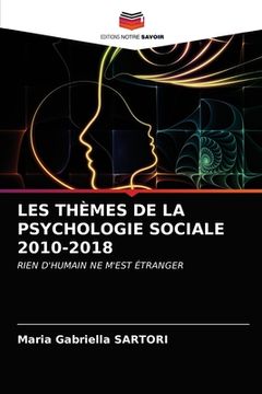 portada Les Thèmes de la Psychologie Sociale 2010-2018 (in French)