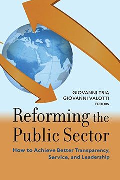portada Reforming the Public Sector: How to Achieve Better Transparency, Service, and Leadership (Brookings-Sspa Series on Public Administration) (in English)