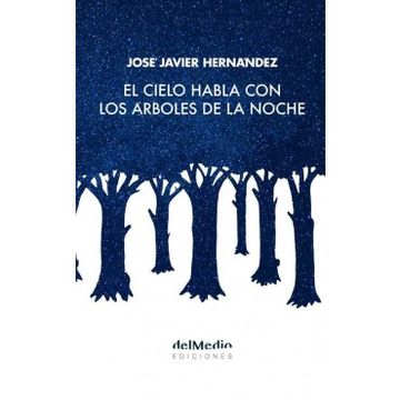 portada El Cielo Habla con los Árboles de la Noche (in Spanish)