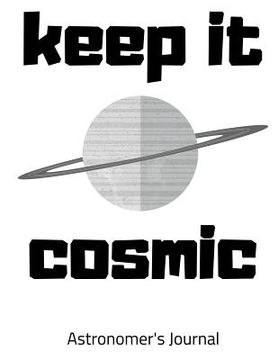 portada Keep It Cosmic (en Inglés)