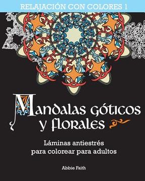 portada Mandalas góticos y florales: Láminas antiestrés para colorear para adultos