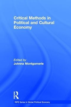 portada Critical Methods in Political and Cultural Economy (Ripe Series in Global Political Economy) (en Inglés)