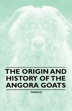 portada the origin and history of the angora goats (en Inglés)