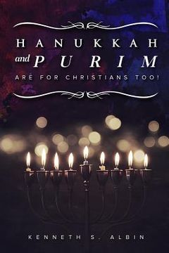 portada Hanukkah and Purim Are for Christians, Too! (en Inglés)