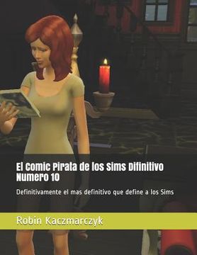 portada El Comic Pirata de los Sims Difinitivo Numero 10: Definitivamente el mas definitivo que define a los Sims (in Spanish)