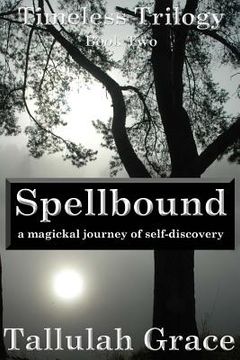 portada Timeless Trilogy, Book Two, Spellbound (en Inglés)