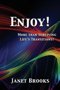 portada Enjoy!: More than Surviving Life's Transitions (en Inglés)