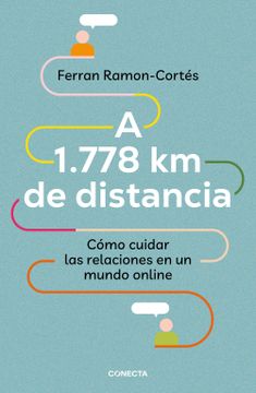 portada A 1778 KM DE DISTANCIA - RAMON-CORTES, FERRAN - Libro Físico (in Spanish)