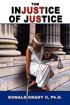 portada the injustice of justice (en Inglés)