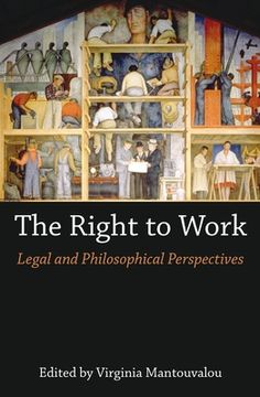portada The Right to Work: Legal and Philosophical Perspectives (en Inglés)