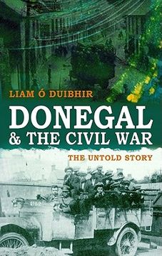 portada donegal & the civil war: the untold story (en Inglés)