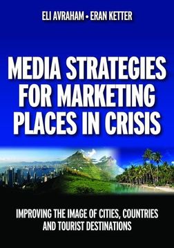 portada Media Strategies for Marketing Places in Crisis (en Inglés)