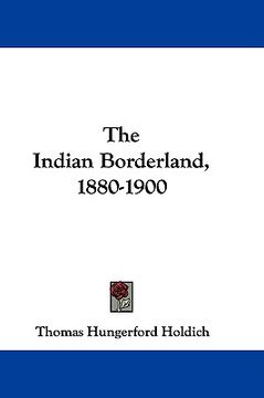 portada the indian borderland, 1880-1900