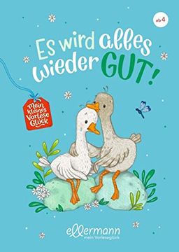 portada Mein Kleines Vorleseglück: Es Wird Alles Wieder Gut! (in German)