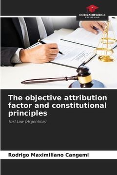 portada The objective attribution factor and constitutional principles (in English)