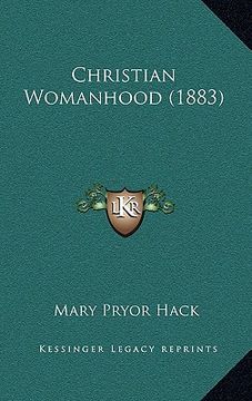 portada christian womanhood (1883) (in English)