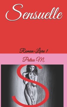 portada Sensuelle: Roman-Livre 1 (en Francés)