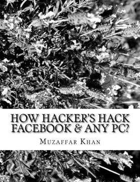 portada How Hacker's Hack Facebook & any Pc? (en Inglés)
