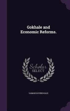 portada Gokhale and Economic Reforms. (in English)
