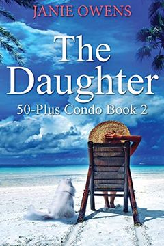 portada The Daughter: Large Print Edition (2) (50-Plus Condo) (in English)
