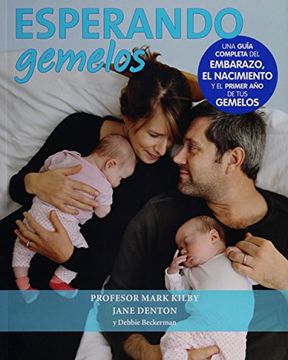 portada Esperando Gemelos: Una Guia Completa del Embarazo, el Nacimiento y el Primer ano de tus Gemelos
