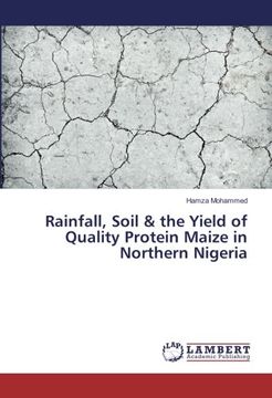 portada Rainfall, Soil & the Yield of Quality Protein Maize in Northern Nigeria