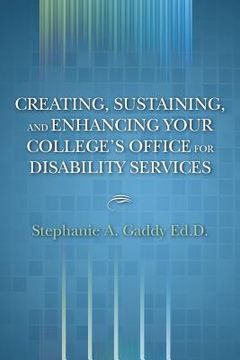 portada Creating, Sustaining, and Enhancing Your College's Office for Disability Services: N/A