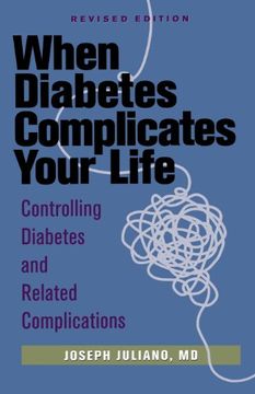 portada When Diabetes Complicates Your Life: Controlling Diabetes and Related Complications (en Inglés)