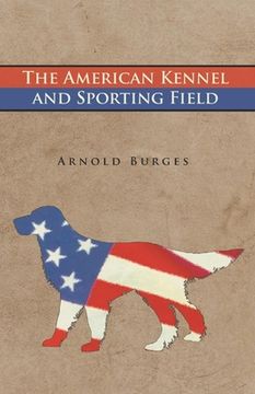 portada The American Kennel and Sporting Field (en Inglés)
