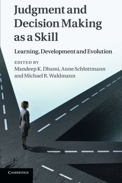 portada Judgment and Decision Making as a Skill: Learning, Development and Evolution 
