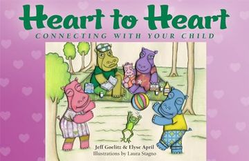 portada Heart to Heart: Connecting with Your Child (en Inglés)