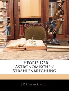 portada Theorie Der Astronomischen Strahlenbrechung (en Alemán)