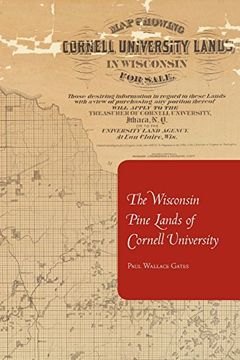 portada The Wisconsin Pine Lands of Cornell University (en Inglés)
