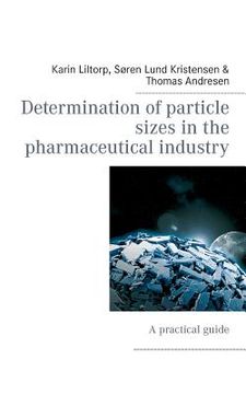 portada Determination of particle sizes in the pharmaceutical industry: A practical guide (in English)